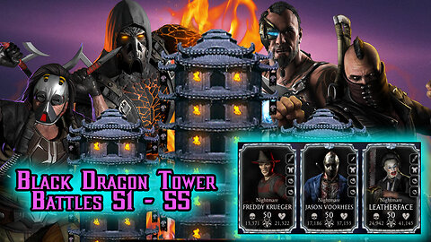 MK Mobile. Black Dragon Tower Battles 51 - 55