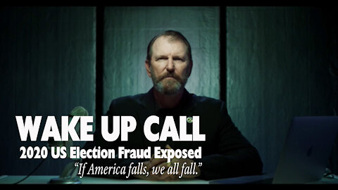 WAKE UP CALL! The 2020 Election Coup Exposed!