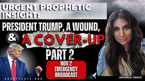 An Urgent Insight: President Trump, a Wound, and a Cover-Up PART 2