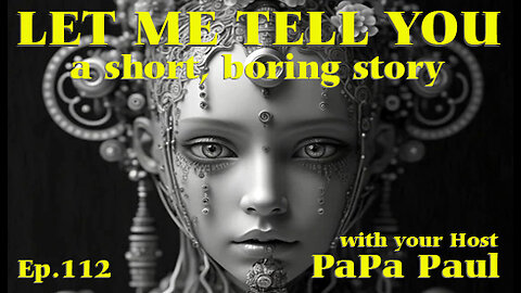 LET ME TELL YOU A SHORT, BORING STORY EP.112 (Pen VS Sword/Oracles/Anarchy)