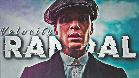 Ft. Peaky blinder || Randal WAHRAN - Velocity Edit