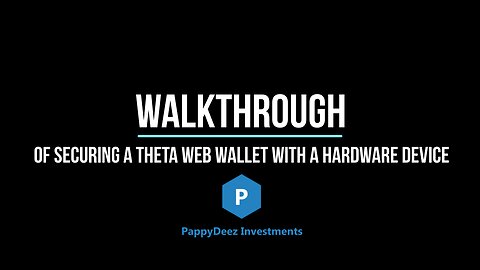 Walkthrough of Securing a Theta Web Wallet with a Hardware Device