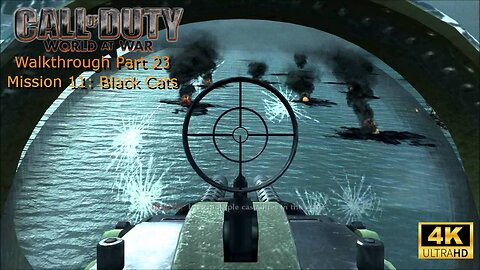 COD World At War Gameplay Walkthrough Part 23 Mission 11 Black Cats Ultra Settings [4K UHD]