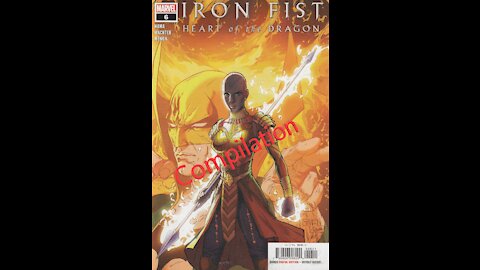 Iron Fist: Heart of the Dragon -- Review Compilation (2021, Marvel Comics)