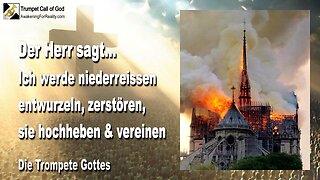 01.11.2007 🎺 Der Herr sagt... Ich werde niederreissen, entwurzeln, zerstören, sie hochheben und vereinen