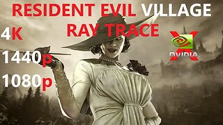 Resident Evil Village 6800XT RYZEN 5600x | Ray Trace Ultra 4K 1440p 1080p