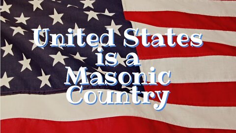 United States is a Masonic Country