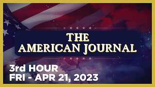 THE AMERICAN JOURNAL [3 of 3] Friday 4/21/23 • JOHN STRAND J6 DEFENDANT, News, Calls, Reports
