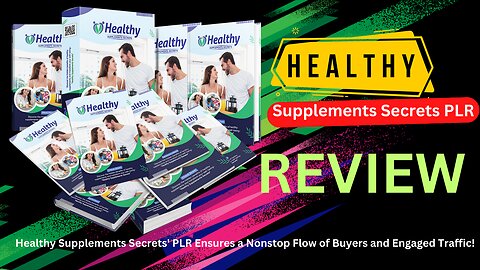 Healthy Supplements Secrets "DEmo Video" PLR Ensures a Nonstop Flow of Buyers and Engaged Traffic!