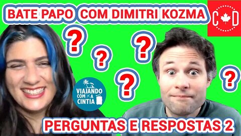 Bate Papo com Dimitri Kozma - Parte 4 - Perguntas e Respostas 2 - Viajando com a Cintia #4