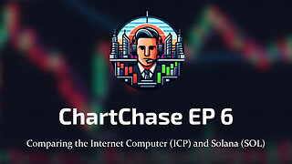 ChartChase 6 - Comparing the Internet Computer (ICP) and Solana (SOL)