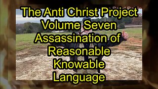 The Anti-Christ Project Volume SEVEN The Assassination of Language