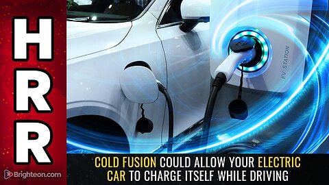 COLD FUSION could allow your electric car to CHARGE ITSELF while driving