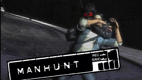 Manhunt #05 - Esta ficando difícil ...