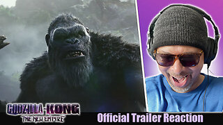 Godzilla X Kong - The New Empire Trailer Reaction!