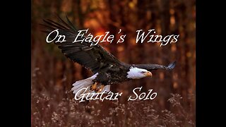 On Eagle's Wings Solo Guitar