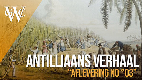 Antilliaans Verhaal: Deel 3 - Vonken der Vrijheid (Over de Koloniale Geschiedenis van de Antillen)