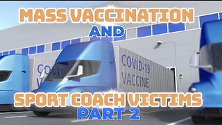 MASS VACCINATION AND SPORT COACH VICTIMS PART 2