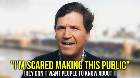 Tucker Carlson Update Today: "I Am Risking Everything To Share This With You"