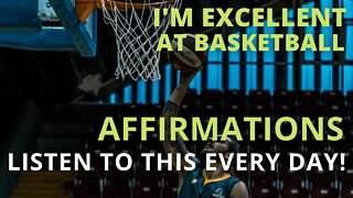Powerful Basketball Positive Affirmations [Develop Winners Mindset] Listen Every Day!