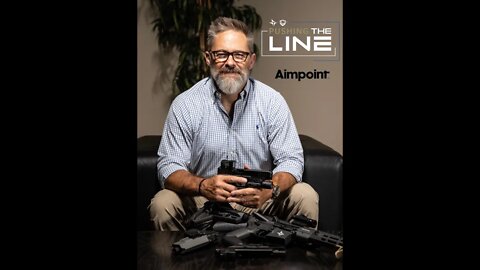Ep. 36 Pushing the Line with Duane "Buck" Bucker Director of Training for Aimpoint USA