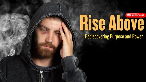 Rise Above: Rediscovering Purpose and Power