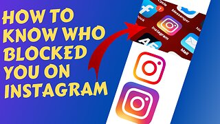 How To Know Who Blocked You On Instagram