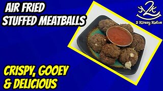 Air Fried Stuffed Meatballs