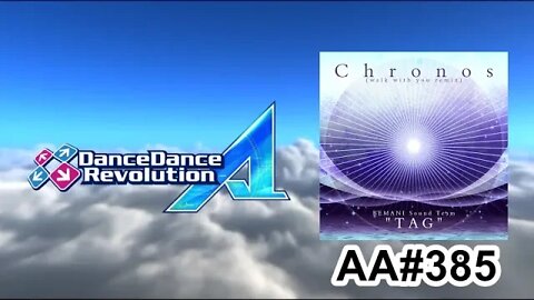 Chronos (walk with you remix) - EXPERT - AA#385 (SR Full Combo) on Dance Dance Revolution A (AC)