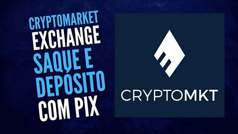 Cryptomarket Exchange - Deposite e saque via pix e Mercado Pago