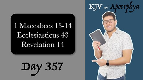 Day 357 - Bible in One Year KJV [2022]