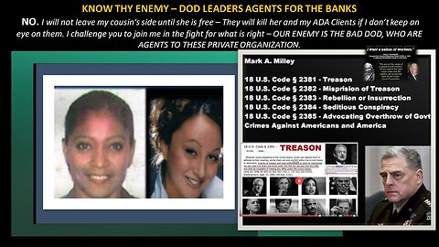 KNOW THY ENEMY – DOD LEADERS AGENTS FOR THE BANKS