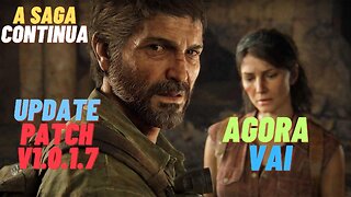 The Last of Us PC - Patch V1.0.1.7