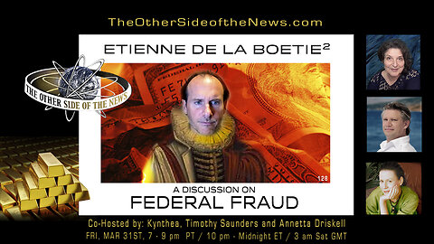 ETIENNE DE LA BOETIE2 – DISCUSSION ON FEDERAL FRAUD – TOSN -128