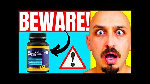 FLUXACTIVE COMPLETE ((BEWARE!!))🚫 Fluxactive Complete Review - Fluxactive Complete Prostate Health