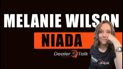 National Independent Auto Dealers Association: Melanie Wilson