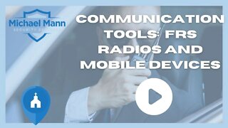 Communication Tools: FRS Radios and Mobile Devices- Michael Mann Security Services - MMSS
