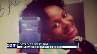 Detroit mom murdered in front of her children