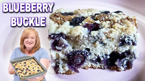 BLUEBERRY BUCKLE | A Breakfast Cake Recipe