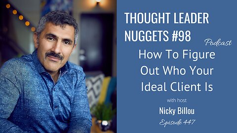 TTLR EP447: TL Nuggets #98 - How To Figure Out Who Your Ideal Client Is