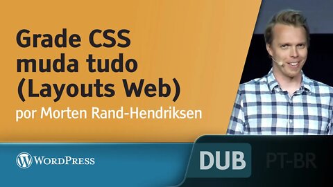Grade CSS muda tudo (Layouts Web) [DUBLADO] - Morten Rand-Hendriksen, Wordpress