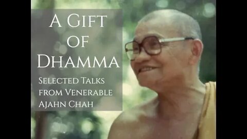 Ajahn Chah / A Gift of Dhamma