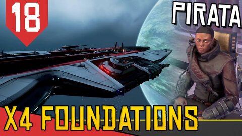 Roubando DESTROYER de ALTA TECNOLOGIA- X4 Foundations Tides of Avarice #18 [Gameplay Português PTBR]