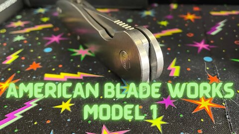 AMERICAN BLADE WORKS MODEL 1 | USA MADE AWESOMENESS!!