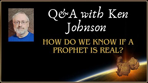 Q&A: How do we know if a prophet is real or not?