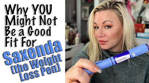 Why you might Not be a Good Fit For Saxenda (the weight loss pen) | Code Jessica10 saves you 10% off