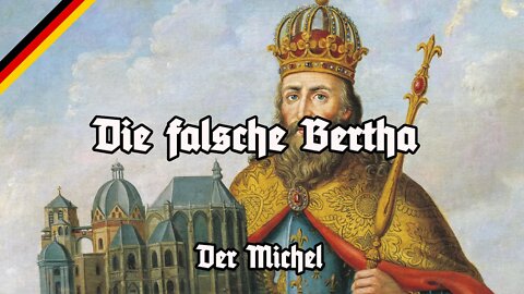 Die falsche Bertha - Der Michel - Mutter Michel - Die Sage von Pippin und Bertha - German legend