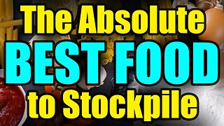 The Absolute BEST FOOD for Preppers - Stockpile THIS NOW!