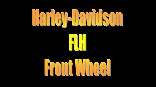 Harley Davidson FLH Front Wheel