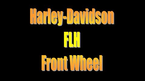 Harley Davidson FLH Front Wheel